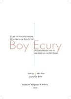 ECURY-000: Guia di Investigacion Historico di Boy Ecury : Onderzoeksgids van de Geschiedenis van Boy Ecury, Britt, Daniella