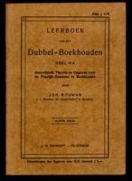 ECURY-020: Leerboek van het Dubbel-boekhouden: Aanvullende Theorie en Opgaven voor de Practijk-Examens in Boekhouden. Deel IV A, 5e Druk, Hilversum, J.W. Dikhoof, 1936, Bouwman, Joh.
