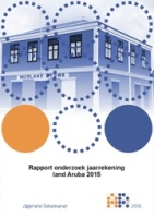 Rapport onderzoek jaarrekening Land Aruba 2015, Algemene Rekenkamer Aruba