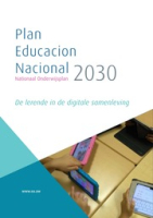 Plan Educacion Nacional 2030; Nationaal Onderwijsplan 2030; De lerende in de digitale samenleving, Directie Onderwijs Aruba