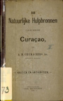 De Natuurlijke Hulpbronnen van de Kolonie Curaçao : Kritiek en Antikritiek (1880), Chumaceiro, Abraham Mendes Az.