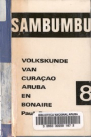 Sambumbu No. 8 : Volkskunde van Curacao, Aruba en Bonaire, Brenneker, Paul
