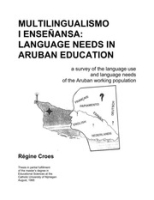 Multilingualismo i Enseñansa: Language Needs in Aruban Education, Croes, Régine