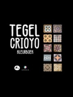 Tegel Crioyo : Kleurboek, Geerman, Nimia Alexandra