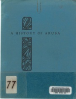 A History of Aruba (1940) - Pan-Aruban (Lago Refinery), Lago Oil and Transport Co. Ltd.