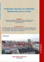 Taalkunde, literatuur en onderwijs: Nederlandse taal in contact - Conferentiebundel Caribische Associatie voor Neerlandistiek 2019, CARAN