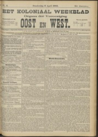 Het Koloniaal Weekblad (6 april 1905) : Orgaan der Vereeniging Oost en West, Vereeniging Oost en West
