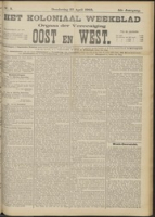 Het Koloniaal Weekblad (13 april 1905) : Orgaan der Vereeniging Oost en West, Vereeniging Oost en West