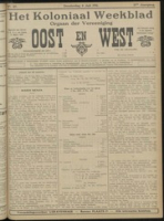 Het Koloniaal Weekblad (6 juli 1911) : Orgaan der Vereeniging Oost en West, Vereeniging Oost en West