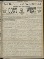 Het Koloniaal Weekblad (10 april 1913) : Orgaan der Vereeniging Oost en West
