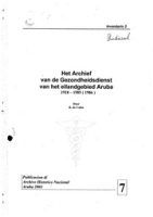 Het Archief van de Gezondheidsdienst van het eilandgebied Aruba 1918-1985 (1986), Archivo Nacional Aruba