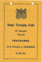 Oranje Vereniging Aruba Afd. Volksspelen Oranjestad Programma van de Volksspelen op Konninginnedag 30 April 1952