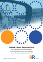 Rapport PPS: Publiek Private Samenwerking: Een onderzoek naar het contractbeheer en de informatievoorziening bij de projecten Green Corridor en Watty Vos Boulevard