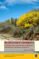 Valorization of Papiamento in Aruban Society and Education, in Historical, Contemporary and Future Perspectives, Pereira, Joyce