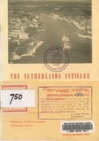 The Netherlands Antilles : Their Geography, History, and Political, Economic and Social Development, Netherlands Antilles Government Information Service