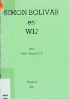 Simon Bolivar en Wij, Brada, W. (Willibrordus Menno), O.P.