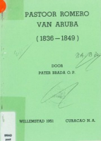 Pastoor Romero van Aruba (1836-1849), Brada, W. (Willibrordus Menno), O.P.