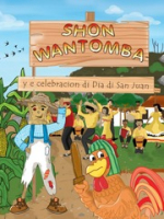 Shon Wantomba y e celebracion di Dia di San Juan