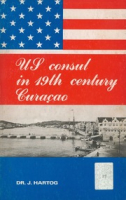 U.S. consul in 19th century Curaçao : the life and works of Leonard Burlington Smith