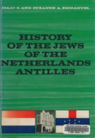 History of the Jews of the Netherlands Antilles: 2 - Appendices, Emmanuel, Isaac Samuel; Emmanuel, Suzanne A.