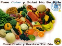 Poster: Pone Color y Salud Na Bo Bida. Come Fruta y Berdura Tur Dia (BNA Poster Collection # 029), Departamento di Salud Publico