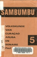 Sambumbu No. 5 : Volkskunde van Curacao, Aruba en Bonaire, Brenneker, Paul