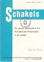 Schakels - De Nieuwe Rechtsorde in het Koninkrijk der Nederlanden in de Praktijk (NA 17, 1956), Ministerie van Overzeese Rijksdelen