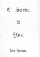 E Sirena di Yara [Teatro, 1988, Manuscrito], Henriquez, Denis