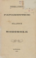 Nederlandsch-Papiamentsch-Spaansch woordenboekje, Ewijk, P. A. H. van (Petrus Alexius Hendricus)