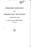 Praktische handleiding der Papiamentsche spraakkunst, Van de Veen Zeppenfeldt, A.