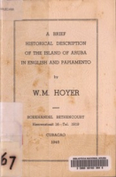 A Brief Historical Description of the Island of Aruba in English and Papiamento, Hoyer, W. M.