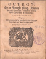 Octroy By de Hoogh Mog. Heeren Staten Generael verleent aen de West-Indische Compagnie, in date den 20. September 1674, Staten Generael der Vereenighde Nederlanden