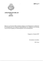 Afkondigingsblad van Aruba 2007 no. 5, DWJZ - Directie Wetgeving en Juridische Zaken