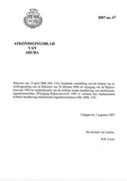 Afkondigingsblad van Aruba 2007 no. 67, DWJZ - Directie Wetgeving en Juridische Zaken