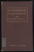 De technische vraagbaak voor Nederland en kolonien - een handboek, bevattende een verzameling van gegevens, wenken en prijsberekeningen op technisch en bouwkundig gebied